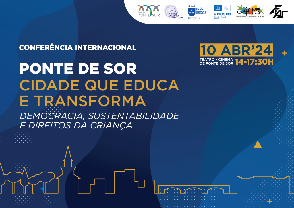 Conferência Internacional “Ponte de Sor – Cidade que Educa e Transforma